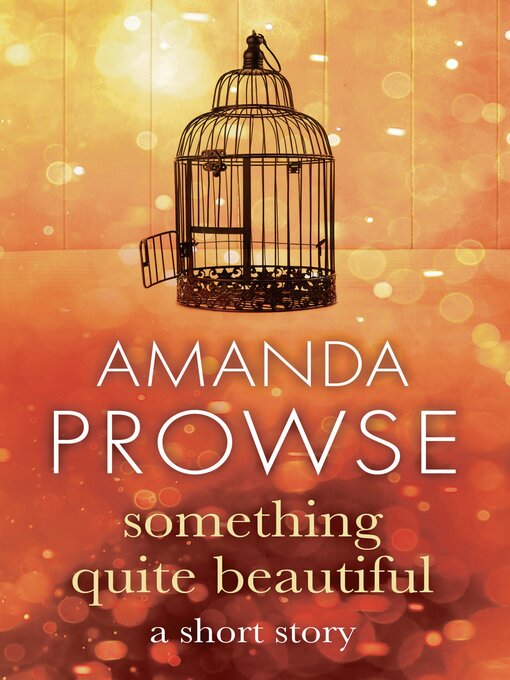 Title details for Something Quite Beautiful by Amanda Prowse - Available